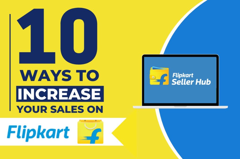 How To Improve Sales On Flipkart?