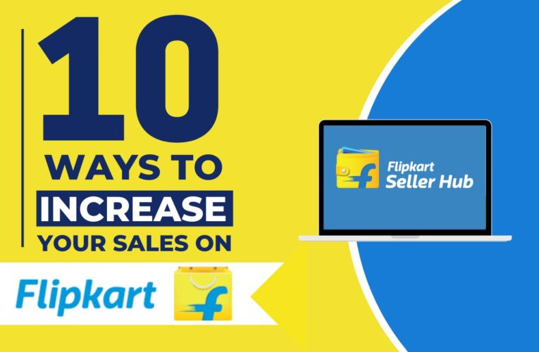 How To Improve Sales On Flipkart