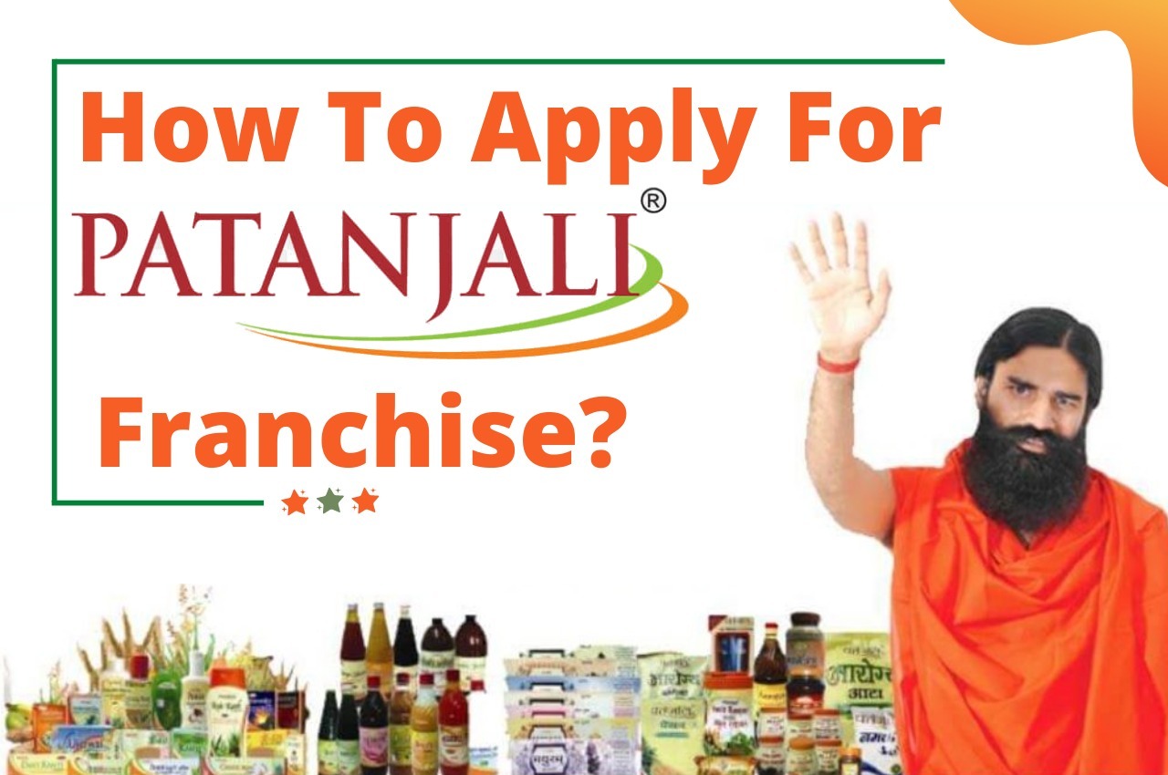 How To Apply For Patanjali Franchise?